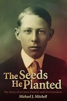 The Seeds He Planted 0974600326 Book Cover