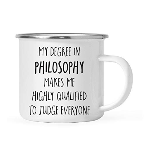 Andaz Press 11oz. Graduation Stainless Steel Campfire Coffee Mug Gift, My Degree in Philosophy Makes me Highly Qualified to Judge Everyone, 1-Pack