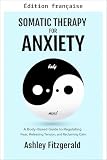 Thérapie somatique pour l'anxiété (Thérapie...