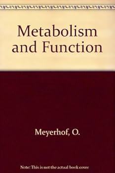 Hardcover Metabolism and Function: A Collection of Papers Dedicated to Otto Meyerhof? Book