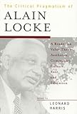 The Critical Pragmatism of Alain Locke