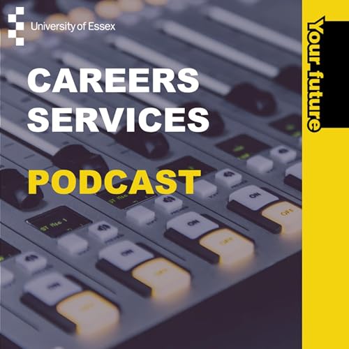 Careers Services Podcast Podcast Por University of Essex arte de portada