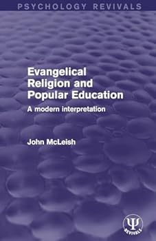 Paperback Evangelical Religion and Popular Education: A Modern Interpretation Book