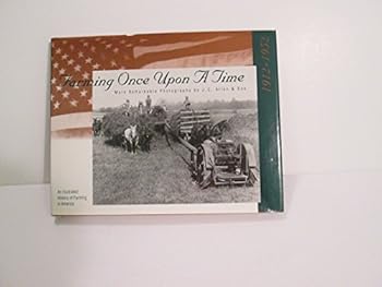Hardcover Farming Once Upon a Time: More Remarkable Photographs by J. C. Allen and Son Book