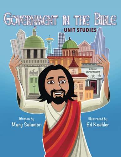 Government In The Bible Unit Studies
