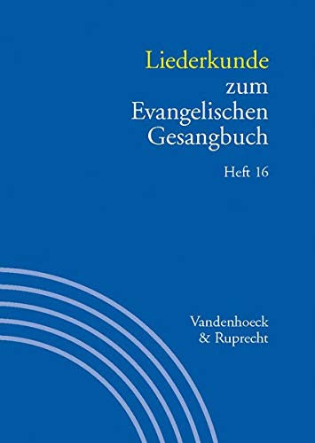 Liederkunde zum Evangelischen Gesangbuch. Heft 17 (Handbuch zum Evangelischen Gesangbuch) (German Edition)