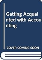 Getting Acquainted with Accounting 0395245133 Book Cover