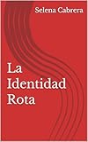 identico te encontre  La Identidad Rota