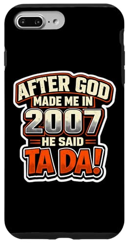 After God Made Me In 2007 He Said Tada �����Y�a�����p�[�e�B�[ �X�}�z�P�[�X iPhone 7 Plus/8 Plus �p