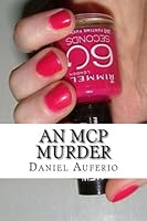An MCP Murder: "Chelsea Locket isn't the only one with something to hide" 1478230916 Book Cover