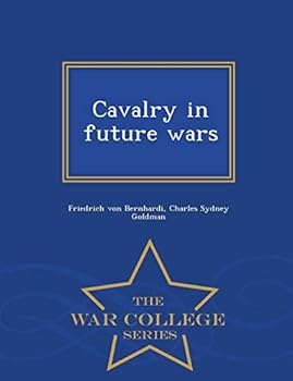 Paperback Cavalry in Future Wars - War College Series Book