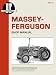 Massey-Ferguson Shop Manual Models TO35 TO35 Diesel F40+ (Mf-14)