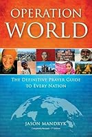Operation World( The Definitive Prayer Guide to Every Nation)[OPERATION WORLD REV/E 7/E][Paperback] B00QOR5M7E Book Cover