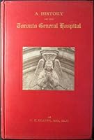 A History of the Toronto General Hospital. B001A5O2AI Book Cover