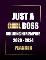 Just a Girl Boss Building Her Empire Planner,Notebook Fore 2020-2024 : Monthly Notebook,to Do,Notes,Calendar to Organize Your Monthly and Yearly,60 Months Planner with Beautiful Cover : (size : 8,5 X 1650543786 Book Cover