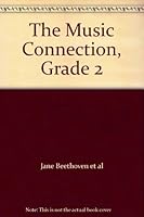 The Music Connection, Grade 2 Resource Book 0382345320 Book Cover