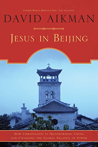  Jesus in Beijing: How Christianity Is Transforming China And Changing the Global Balance of Power Gratuit