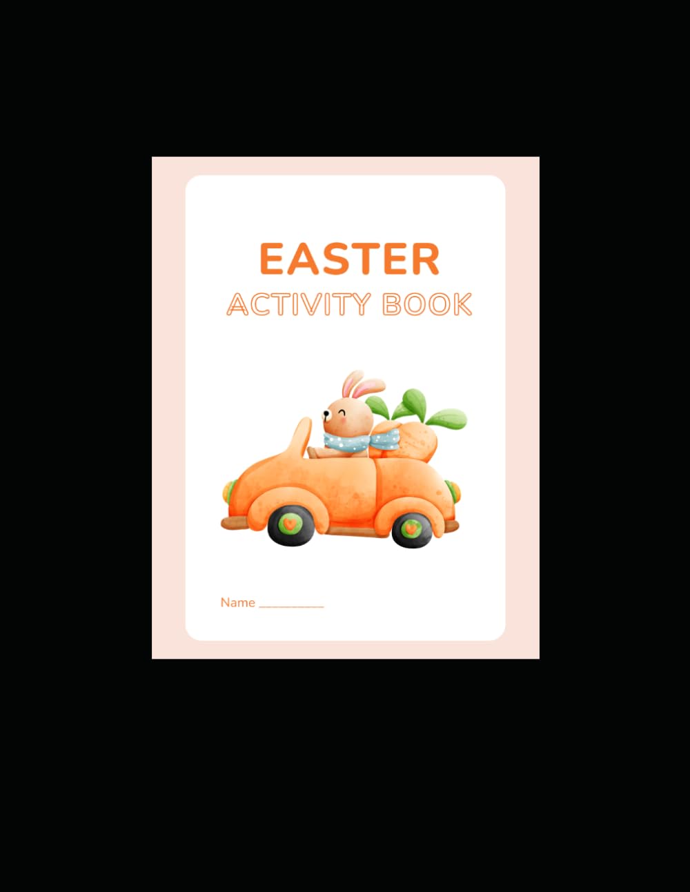 Easter Coloring and Activity Book for Kids Ages 4-8: Bunny Coloring Pages, Mazes, Word Search, Color by Number and Fun Easter Games