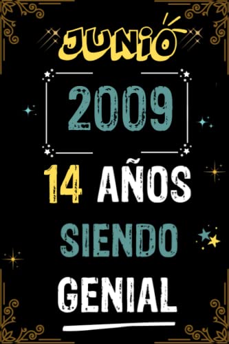 CUADERNO, JUNIO 2009, 14 AÑOS SIENDO GENIAL: Regalo de 14 cumpleaños para mujeres y hombres, ideas de 14 cumpleaños... un cumpleaños... divertido, ... regalo de 14 cumpleaños para él/ella.