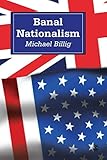 Banal Nationalism (Theory, Culture and Society)