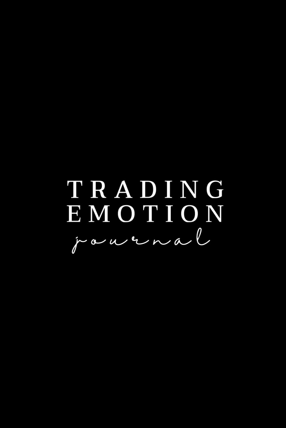 Trading Emotion Journal