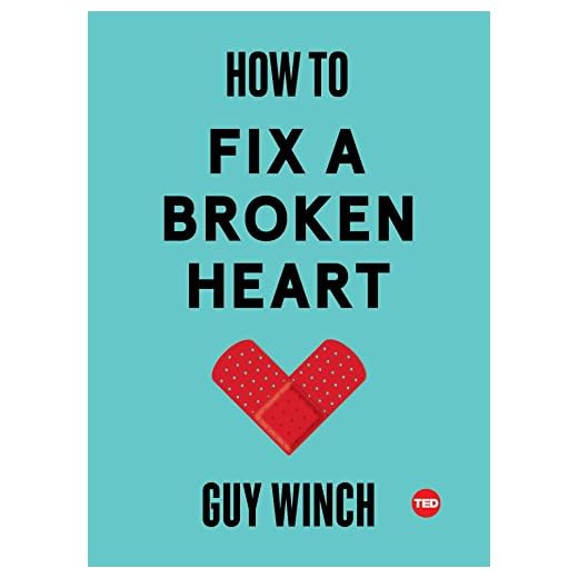 How to Fix a Broken Heart (TED Books)
