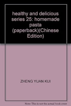 Paperback healthy and delicious series 25: homemade pasta (paperback) [Chinese] Book