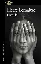 Camille (Un caso del comandante Camille Verhoeven 4) (Alfaguara Negra)