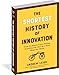 The Shortest History of Innovation: From the Wheel to Gene Editing, AI, and Beyond―How New Ideas Shape Our World (The Shortest History Series)