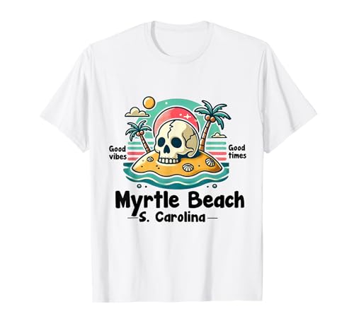 Myrtle Beach South Carolina Souvenir Vacation Reminder T-Shirt