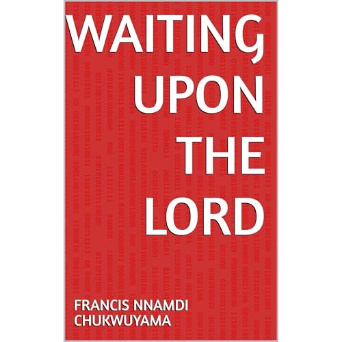 WAITING UPON THE LORD Audiolibro Por FRANCIS NNAMDI CHUKWUYAMA arte de portada