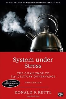 By Donald F. Kettl - System under Stress: The Challenge to 21st Century Governance (Kettl Series) (Third Edition) (3/31/13)