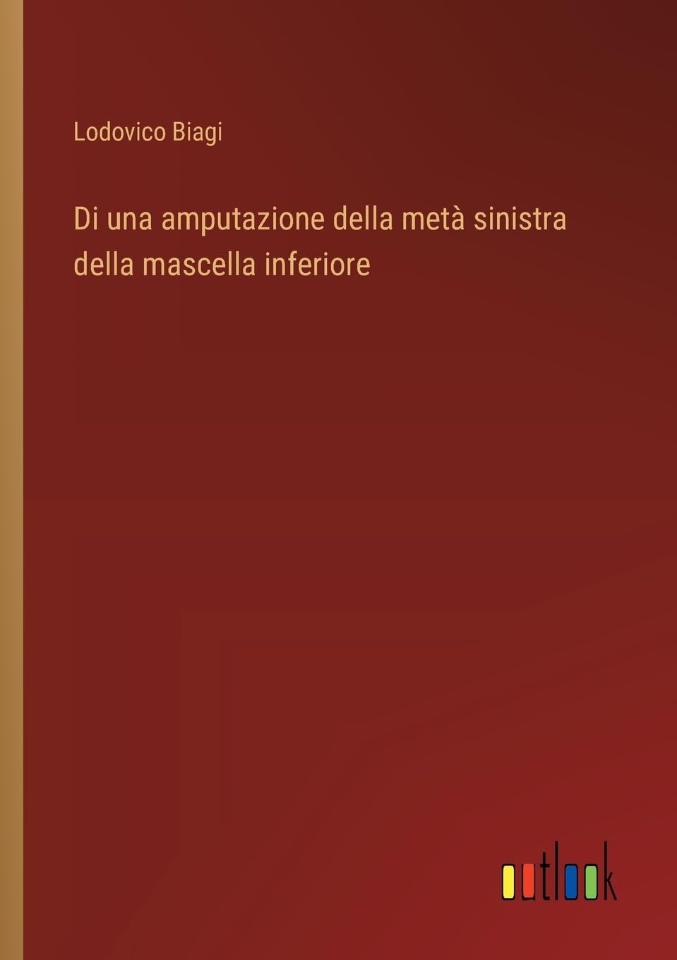 Di una amputazione della metà sinistra della mascella inferiore