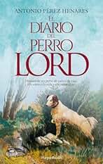El diario del perro Lord (HARPERBOLSILLO)