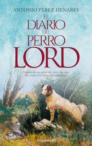 El diario del perro Lord (HARPERBOLSILLO)