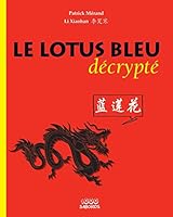 Le Lotus Bleu Decrypte 2842801539 Book Cover