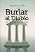 Burlar al diablo: Secretos desde la cripta (Spanish Edition)