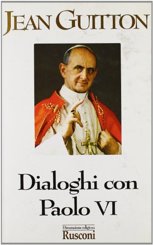 Dialoghi con Paolo VI