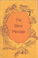 The Silent Message 0876040660 Book Cover
