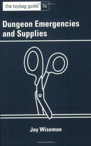 Buy The Toybag Guide To Dungeon Emergencies And Supplies — BookShops.in