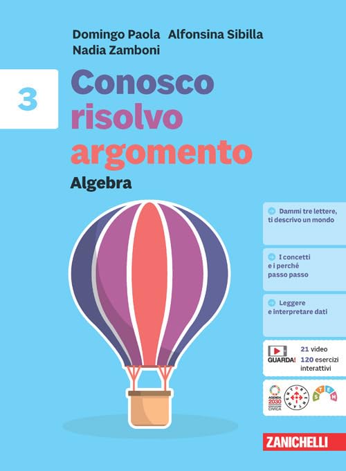 Conosco, risolvo, argomento. Algebra 3 + Geometria 3. Per la Scuola media. Con Contenuto digitale (fornito elettronicamente)