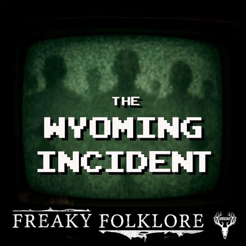 THE WYOMING INCIDENT - When Television Becomes Terror cover art