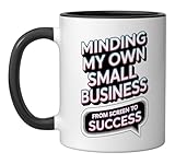 Minding My Own Small Business Digital Marketing Entrepreneur Ceramic Mug, Black/White