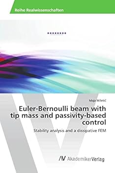 Paperback Euler-Bernoulli beam with tip mass and passivity-based control Book