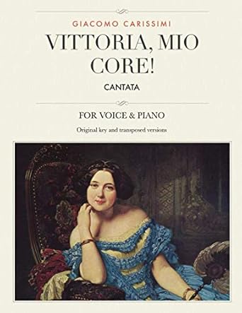 Vittoria, mio core!: Cantata, For... by Carissimi, Giacomo