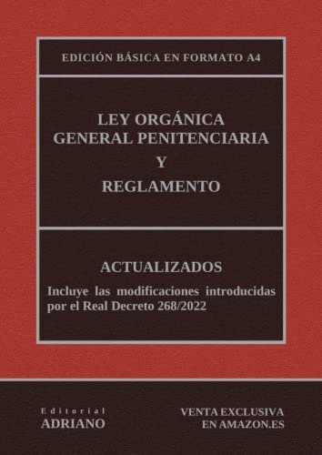 Ley Orgánica General Penitenciaria y reglamento: Edición básica en formato A4