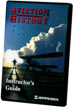 Jeppesen Aviation History Instructors Guide on CD