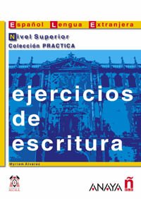 Paperback Ejercicios de escritura. Nivel Superior (Practica / Practical) (Spanish Edition) [Spanish] Book