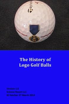 Paperback The History of Logo Golf Balls Book