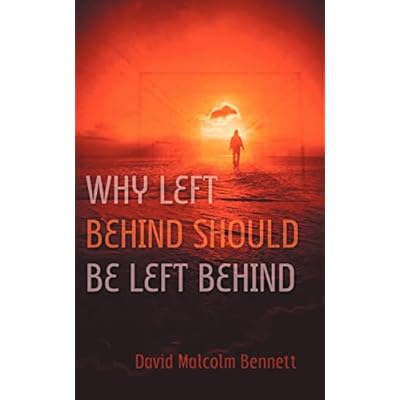 Why Left Behind Should Be Left Behind